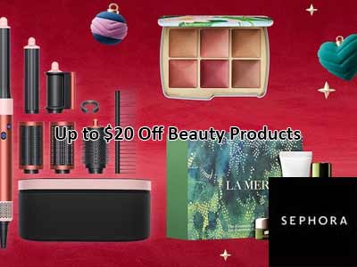 Sephora up To $20 Off Beauty Products